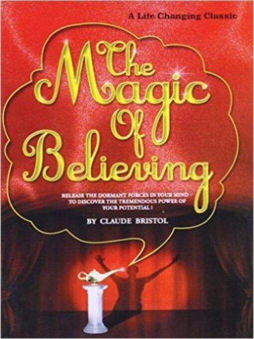 Title details for The Magic Of Believing by Claude Bristol - Available